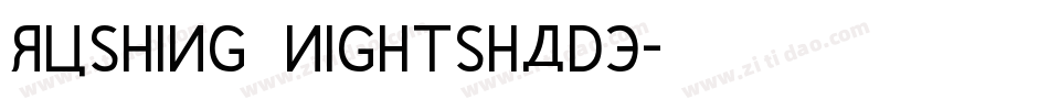 Rushing Nightshade字体转换